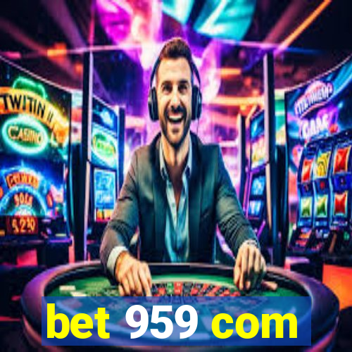 bet 959 com